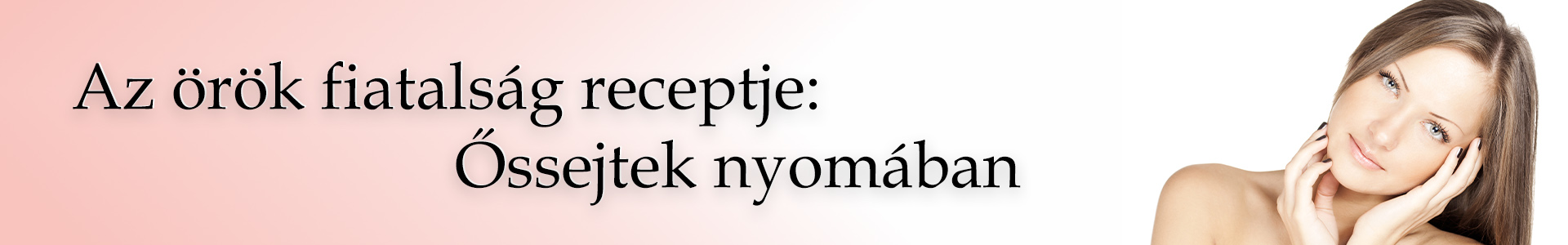 Az örök fiatalság receptje